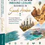 Building a Profitable Inbound Leisure Business in Saudi Arabia