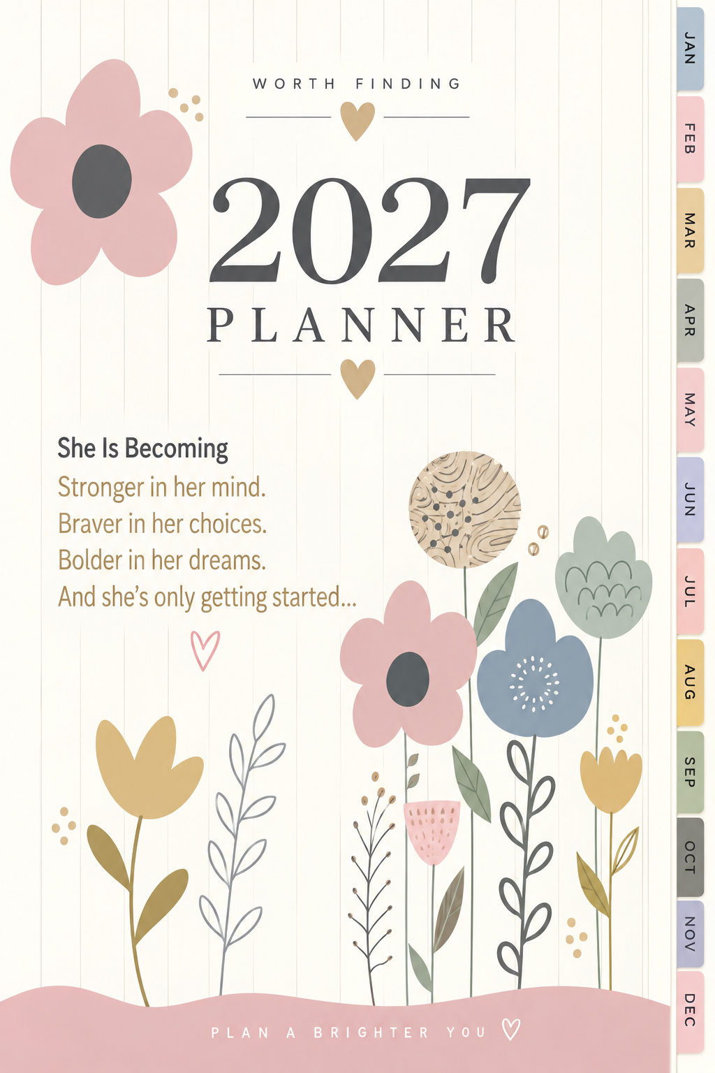Front cover She Is Becoming 2027 | خططي لعامكِ، تابعي أهدافكِ وعاداتكِ… واحتفظي بكل ما يهمكِ ⭐ - الصورة 1