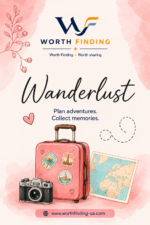 Wanderlust | Dream, Plan & Make Every Journey Count